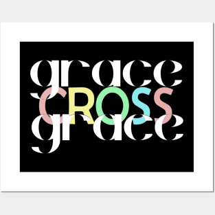 "Grace Around The Cross" God's Love Posters and Art